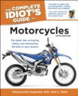The Complete Idiot's Guide to Motorcycles, 5th Edition : The Latest Info on Buying, Riding, and Maintaining the Bike of Your Dreams - eBook