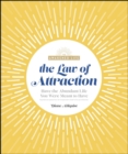 The Law of Attraction : Have the Abundant Life You Were Meant to Have - eBook