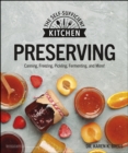 Preserving : Can it. Freeze it. Pickle it. Preserve it. - eBook