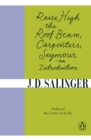 Raise High the Roof Beam, Carpenters; Seymour - an Introduction - Book