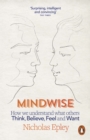 Mindwise : How We Understand What Others Think, Believe, Feel, and Want - Book