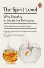 The Spirit Level : Why Equality is Better for Everyone - Book