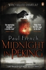 Midnight in Peking : The Murder That Haunted the Last Days of Old China - Book