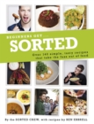 Beginners Get . . . Sorted : Over 140 simple, tasty recipes that take the fuss out of food - eBook