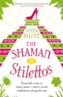 The Shaman in Stilettos - Book