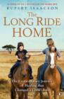 The Long Ride Home : The Extraordinary Journey of Healing that Changed a Child's Life - eBook
