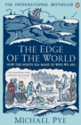 The Edge of the World : How the North Sea Made Us Who We Are - Book
