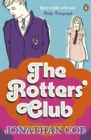 The Rotters' Club : ‘One of those sweeping, ambitious yet hugely readable, moving, richly comic novels’ Daily Telegraph - Book