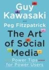 The Art of Social Media : Power Tips for Power Users - eBook