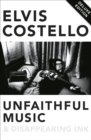 Unfaithful Music and Disappearing Ink : Deluxe Edition - eBook