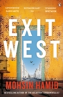 Exit West : A BBC 2 Between the Covers Book Club Pick - Booker Prize Gems - Book