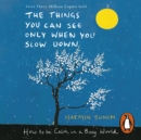 The Things You Can See Only When You Slow Down : How to be Calm in a Busy World - eAudiobook