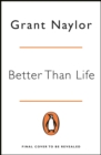 Better Than Life : A Red Dwarf Novel - Book