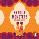 Fragile Monsters - eAudiobook