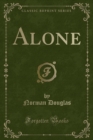 Alone (Classic Reprint) - Book