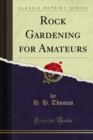 Rock Gardening for Amateurs - eBook