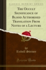 The Occult Significance of Blood Authorised Translation From Notes of a Lecture - eBook
