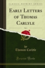 Early Letters of Thomas Carlyle - eBook