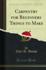 Carpentry for Beginners Things to Make - eBook