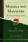 Models and Managers : The Concept of a Decision Calculus - eBook