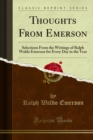 Thoughts From Emerson : Selections From the Writings of Ralph Waldo Emerson for Every Day in the Year - eBook
