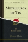 Metallurgy of Tin - eBook