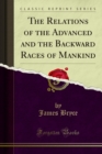The Relations of the Advanced and the Backward Races of Mankind - eBook