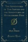 The Adventures of Tom Sawyer and the Adventures of Huckleberry Finn - eBook