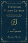 The Stark Munro Letters : Being a Series of Sixteen Letters Written by J. Stark Munro, M. B., To His Friend and Former Fellow-Student, Herbert Swanborough, of Lowell, Massachusetts, During the Years 1 - eBook