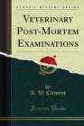 Veterinary Post-Mortem Examinations - eBook