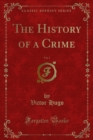 The History of a Crime - eBook