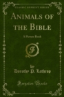 Animals of the Bible : A Picture Book - eBook