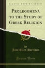 Prolegomena to the Study of Greek Religion - eBook