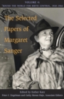 The Selected Papers of Margaret Sanger, Volume 4 : Round the World for Birth Control, 1920-1966 - Book