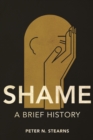 Shame : A Brief History - Book