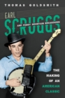Earl Scruggs and Foggy Mountain Breakdown : The Making of an American Classic - Book
