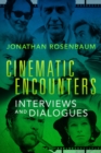 Cinematic Encounters : Interviews and Dialogues - eBook