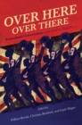 Over Here, Over There : Transatlantic Conversations on the Music of World War I - eBook