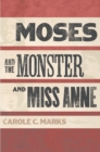 Moses and the Monster and Miss Anne - eBook