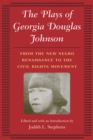 The Plays of Georgia Douglas Johnson : From the New Negro Renaissance to the Civil Rights Movement - eBook