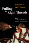 Pulling the Right Threads : The Ethnographic Life and Legacy of Jane C. Goodale - eBook