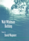 Walt Whitman Bathing : POEMS - Book