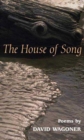 The HOUSE OF SONG : POEMS - Book