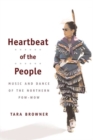 Heartbeat of the People : Music and Dance of the Northern Pow-wow - Book