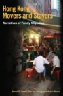 Hong Kong Movers and Stayers : Narratives of Family Migration - Book