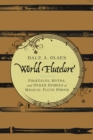 World Flutelore : Folktales, Myths, and Other Stories of Magical Flute Power - Book