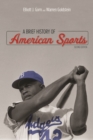 A Brief History of American Sports - Book