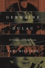 Germaine Dulac : A Cinema of Sensations - Book