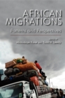 African Migrations : Patterns and Perspectives - Book
