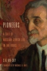 Pioneers : A Tale of Russian-Jewish Life in the 1880s - Book